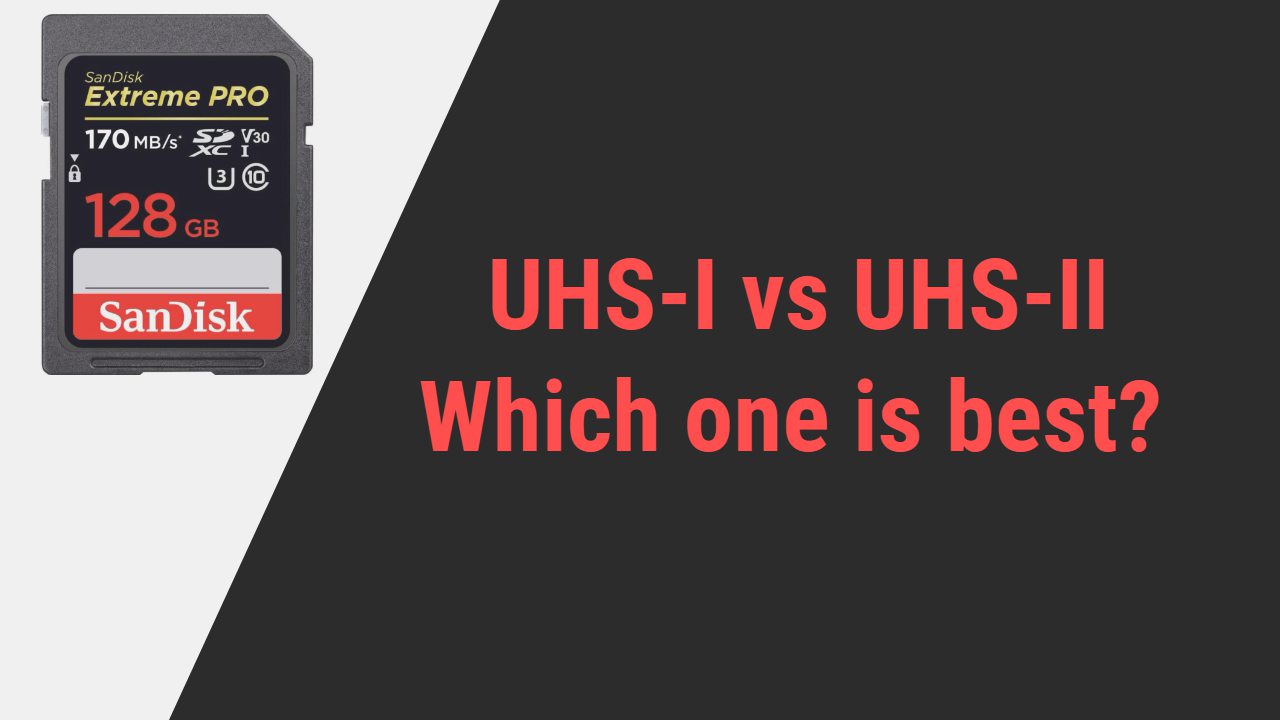 UHS-I vs UHS-II