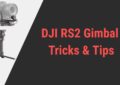 DJI RS2 Gimbal Tips