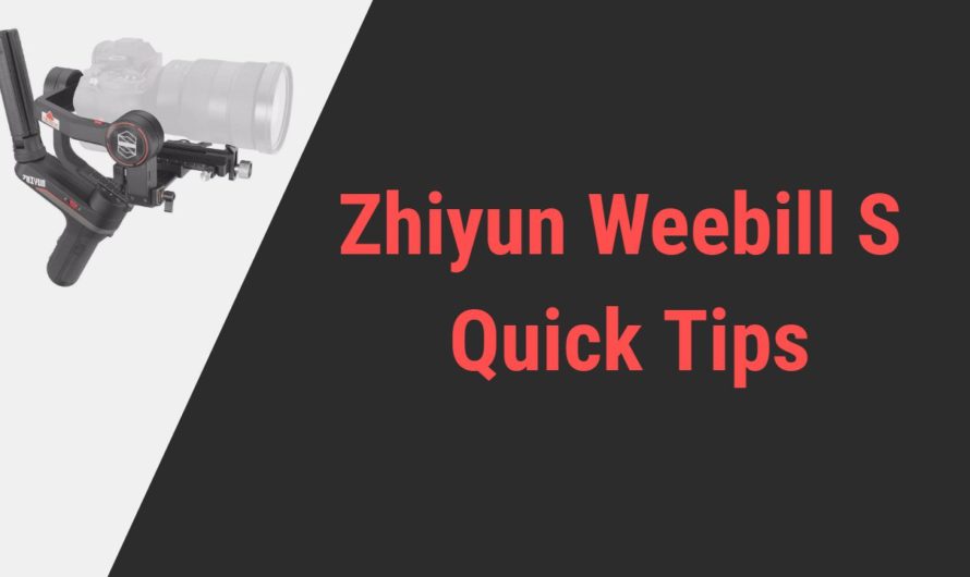 Zhiyun Weebill S Quick Tips That Can Improve Your Shooting Skills